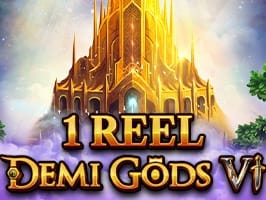 1 Reel Demi Gods Vl